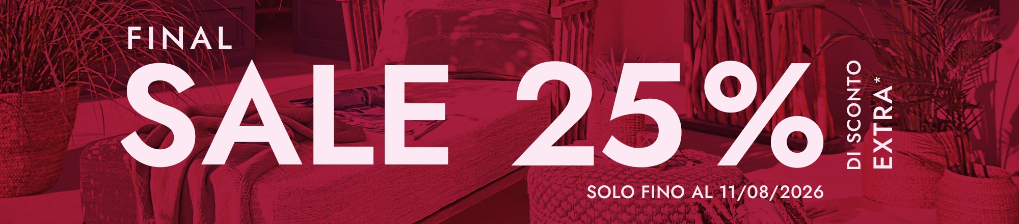 Banner promozionale con sconto del 25% su mobili e decorazioni fino all'11 agosto 2026