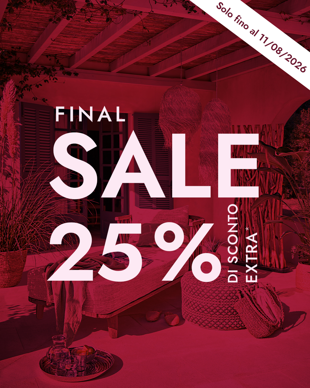 Saldi finali 25% di sconto su mobili da giardino e decorazioni boho per terrazza